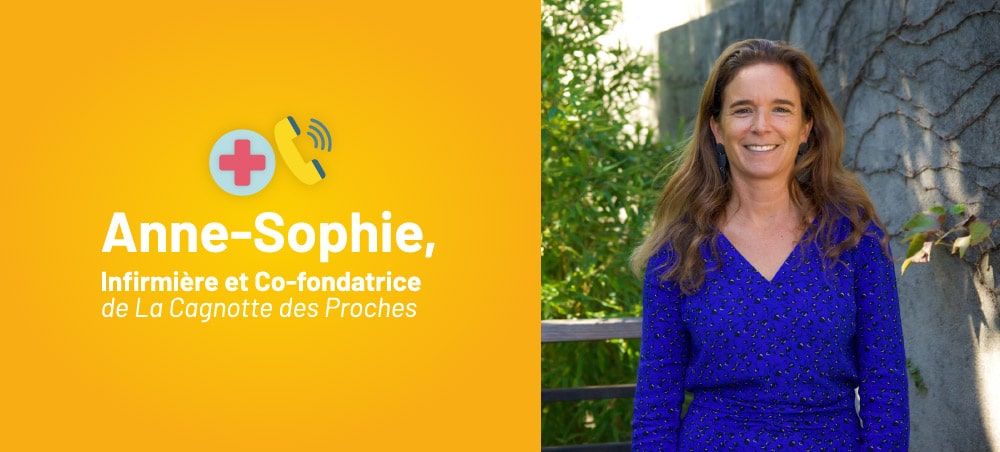 Anne-Sophie, Co-fondatrice de La Cagnotte des Proches