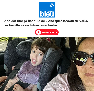 Zoé est une petite fille de 7 ans qui a besoin de vous, sa famille se mobilise pour l'aider !